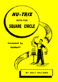 Nu Trix with the Square Circle by Walt Williams (Revised Edition)