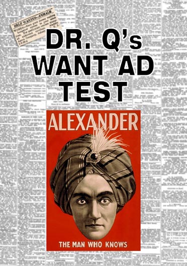 Dr. Q's Want Ad Test by Alexander