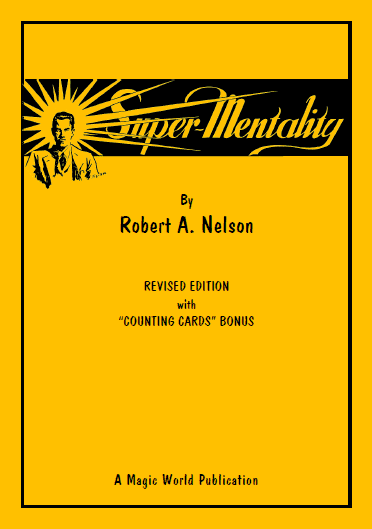 SUPER-MENTALITY by Robert A. Nelson